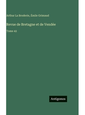 预订 Revue de Bretagne et de Vendée: Tome 42: 9783563788462
