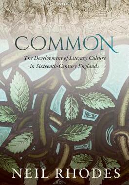 【预订】Common: The Development of Literary Culture in Sixteenth-Century England