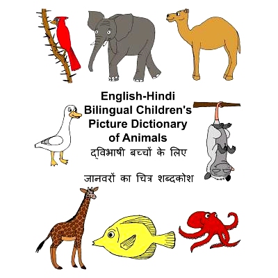 预订 English-Hindi Bilingual Children’s Picture Dictionary of Animals: 9781545476581