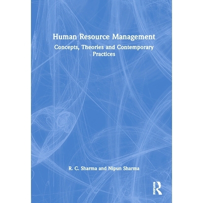预订 Human Resource Management: Concepts, Theories and Contemporary Practices 人力资源管理：概念、理论与当代实践: 978103