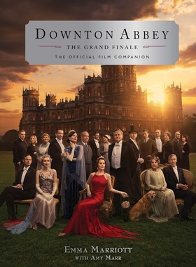 唐顿庄园 盛大终章 电影设定集指南 幕后花絮剧照 克劳利家族 服装设计艺术 Downton Abbey 英文原版 The Grand Finale
