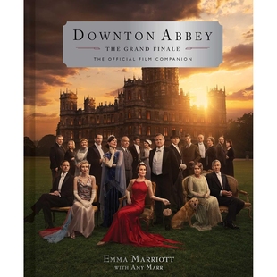 Downton 盛大终章 服装 唐顿庄园 Abbey Grand 幕后花絮剧照 The 电影设定集指南 Finale 克劳利家族 英文原版 设计艺术