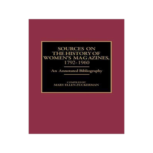 [预订]Sources on the History of Women’s Magazines, 1792-1960 9780313263781