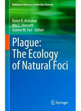 预订 Plague: The Ecology of Natural Foci 瘟疫：自然疫源地的生态学: 9783031588303