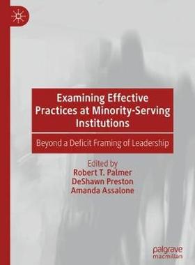 【预订】Examining Effective Practices at Minority-Serving Institutions