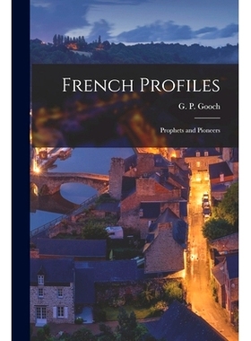 预订 French Profiles: Prophets and Pioneers: 9781013429873