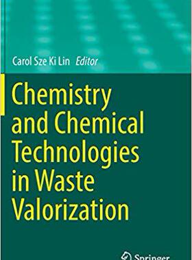 【预售】Chemistry and Chemical Technologies in Waste Valorization
