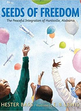 【预售】Seeds of Freedom: The Peaceful Integration of Huntsville, Alabama