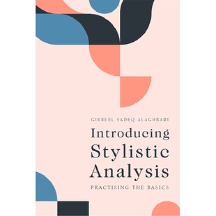 Analysis Practising the 预订 引入文体分析：练习基础知识 Stylistic Basics 9781474477178 Introducing