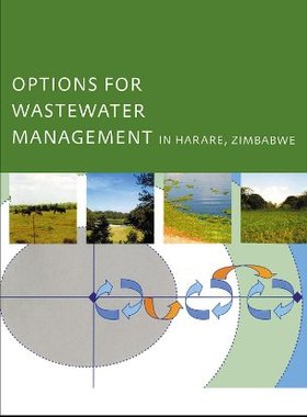 【预订】Options for Wastewater Management in Harare, Zimbabwe