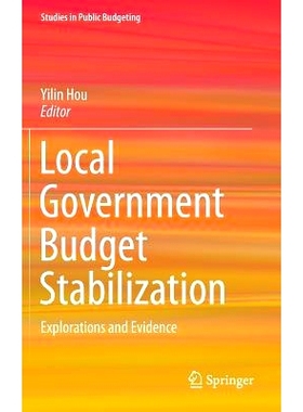 预订 Local Government Budget Stabilization: Explorations and Evidence 地方*预算稳定：探索与证据: 9783319151854