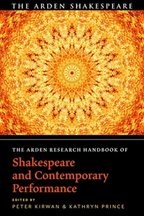 Performance The Contemporary and Shakespeare Handbook Research Arden 预订