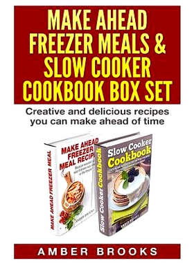 预订 Make Ahead Freezer Meals & Slow Cooker Cookbook Box Set: Creative and delicious recipes you can make ahead of time: