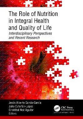 [预订]The Role of Nutrition in Integral Health and Quality of Life 9781774914205