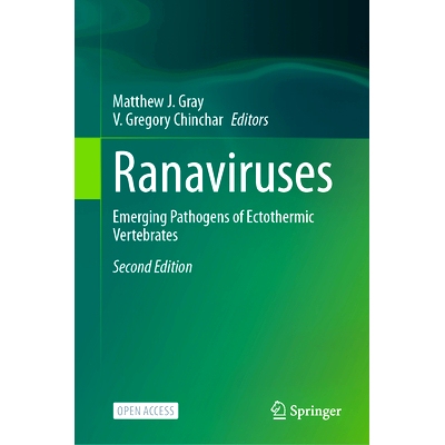 预订 Ranaviruses: Emerging Pathogens of Ectothermic Vertebrates 蛙属病毒：异温脊椎动物的新发病原体 第2版: 9783031649721