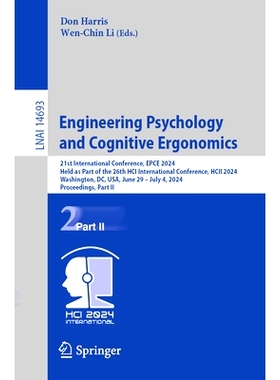 预订 Engineering Psychology and Cognitive Ergonomics: 21st International Conference, Epce 2024, Held as Part of the 26th