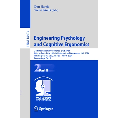 预订 Engineering Psychology and Cognitive Ergonomics: 21st International Conference, Epce 2024, Held as Part of the 26th