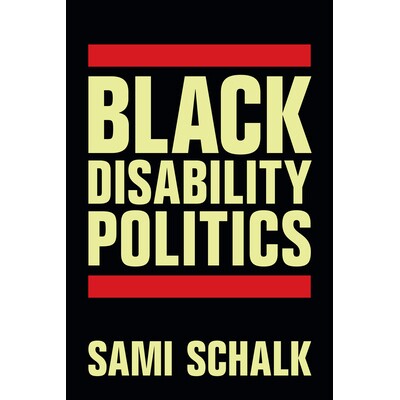 预订 Black Disability Politics 黑人残疾政治: 9781478023258