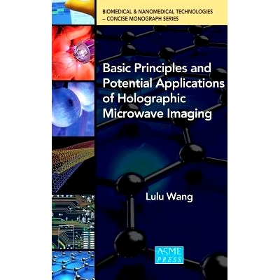 预订 Basic Principles and Potential Applications of Holographic Microwave Imaging 全息微波成像的基本原理与潜在应用（丛书