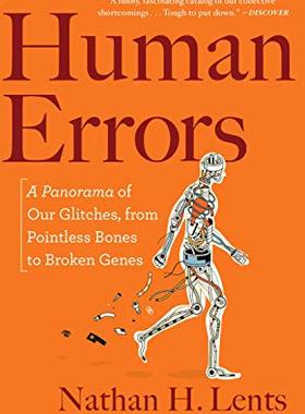 【预售】Human Errors: A Panorama of Our Glitches, from Pointless Bones to Broken Genes