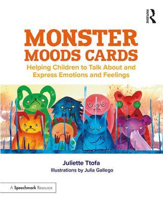 【预订】Monster Moods Cards: Helping Children to Talk about and Express Emotions and Feelings 9781138349193