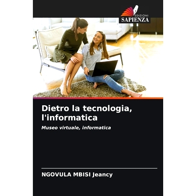 预订 Dietro la tecnologia, l’informatica: 9786208504120