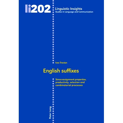 预订 English suffixes: Stress-assignment properties, productivity, selection and combinatorial processes 英语的后缀: 978