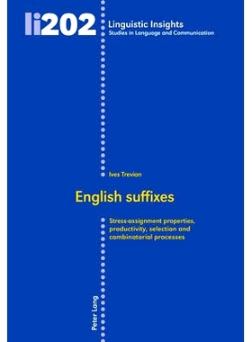 预订 English suffixes: Stress-assignment properties, productivity, selection and combinatorial processes 英语的后缀: 978