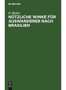 预订 Nützliche Winke für Auswanderer nach Brasilien: 9783111172545