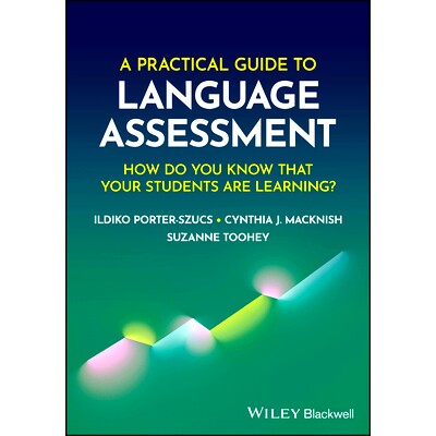 现货 A Practical Guide to Language Assessment: How Do You Know That Your Students Are Learning? 语言评估实用指南:你如何