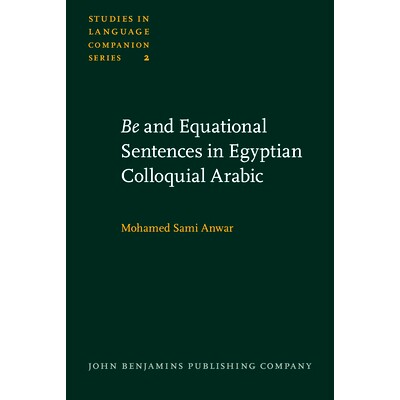 预订 BE and Equational Sentences in Egyptian Colloquial Arabic.: 9789027230010
