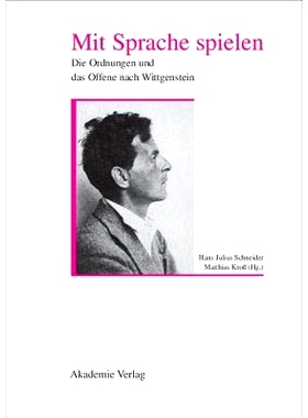 预订 Mit Sprache spielen: Die Ordnung und das Offene nach Wittgenstein: 9783050032795