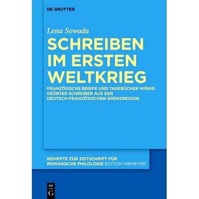 预订 Schreiben im Ersten Weltkrieg: Französische Briefe und Tagebücher wenig geübter Schreiber aus der deutsch-franz