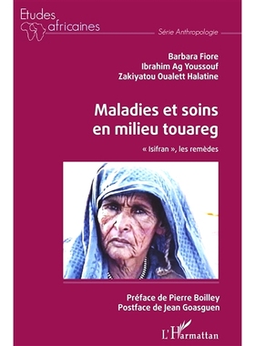 预订 Maladies et soins en milieu touareg : isifran, les remèdes 图阿雷格人环境中的疾病和护理：isifran，补救措施: 978214