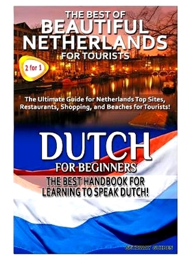 预订 The Best of Beautiful Netherlands for Tourists & Dutch for Beginners: 9781503030367