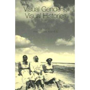 【预订】Visual Genders, Visual Histories