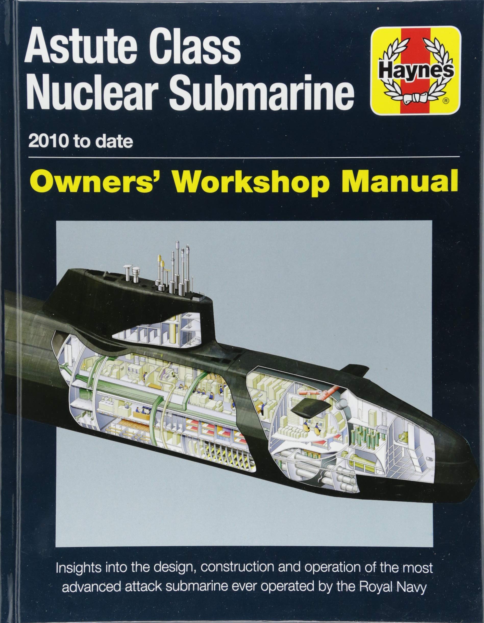 Haynes手册 机敏级攻击核潜艇手册 英文原版 Astute Class Nuclear Submarine Owners' Workshop Manual 书籍/杂志/报纸 科普读物/自然科学/技术类原版书 原图主图