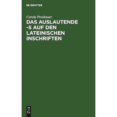 预订 Das auslautende -s auf den lateinischen Inschriften: 9783111224060