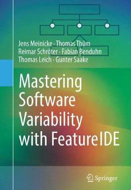 【预订】Mastering Software Variability with FeatureIDE