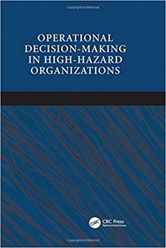 【预订】Operational Decision-making in High-hazard Organizations