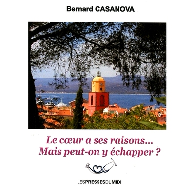 预订 Le coeur a ses raisons... mais peut-on y échapper ? 心有它的理由……但我们能逃避它们吗？: 9782812710544