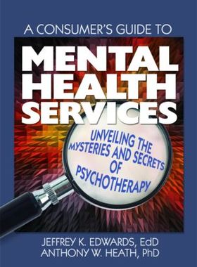【预订】A Consumer’s Guide to Mental Health Services