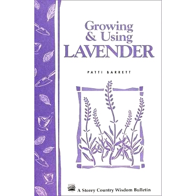 预订 Growing & Using Lavender: Storey’s Country Wisdom Bulletin A-155: 9780882664750