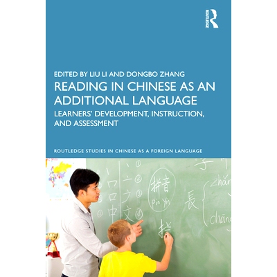 预订 Reading in Chinese as an Additional Language: Learners’ Development, Instruction, and Assessment 中文作为附加语言
