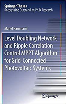 【预售】Level Doubling Network and Ripple Correlation Control MPPT Algorithm for Grid-Connected Photovoltaic Systems