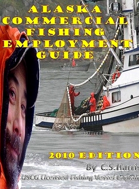 预订 Alaska Commercial Fishing Employment Guide: Your Official Guide to Finding Employment as a Commercial Fisherman: 97