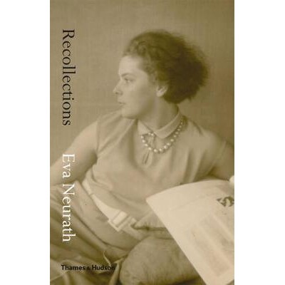 预订 Recollections: Eva Neurath, 1908-1999 伊娃·纽赖特的回忆: 9780500519318
