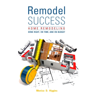 Home Remodeling Done Right, on Time, and