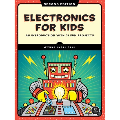 预订 儿童电子产品,第二版 英文 科技主题 发明创造 Electronics for Kids, 2nd Edition
