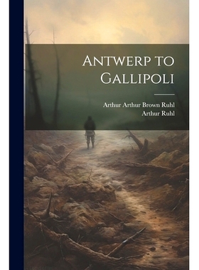 预订 Antwerp to Gallipoli: 9781021674395